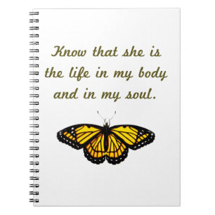 Know That She Is The Life Notebook