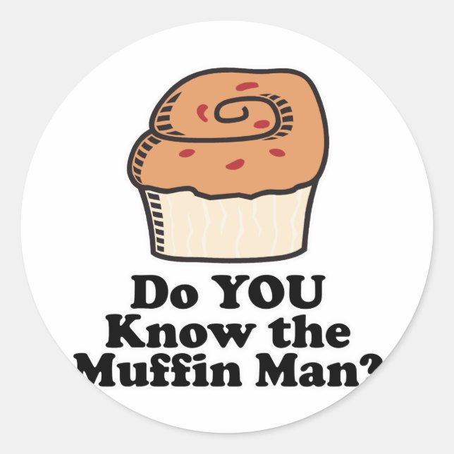 know the muffin man classic round sticker (Front)