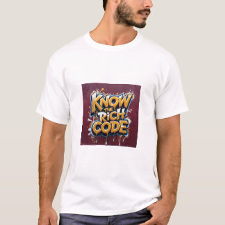 Know the Rich Code T-Shirt