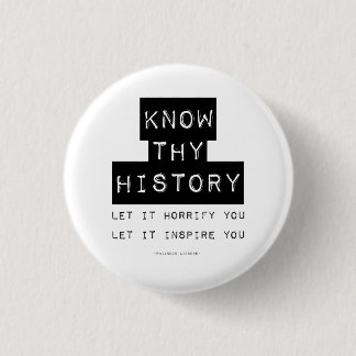 Know Thy History 3 Cm Round Badge