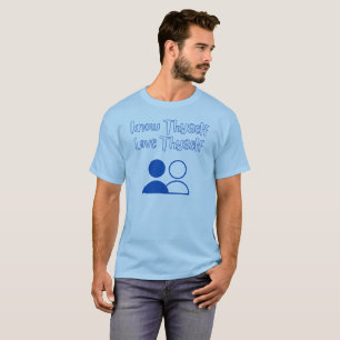 Know Thyself, Love Thyself T-Shirt