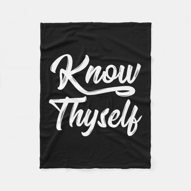 Know Thyself T Shirt Ancient Saying  Fleece Blanket (Front)