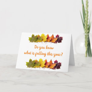 KNOW WHAT'S FALLING THIS YEAR....NOT YOUR AGE! CARD