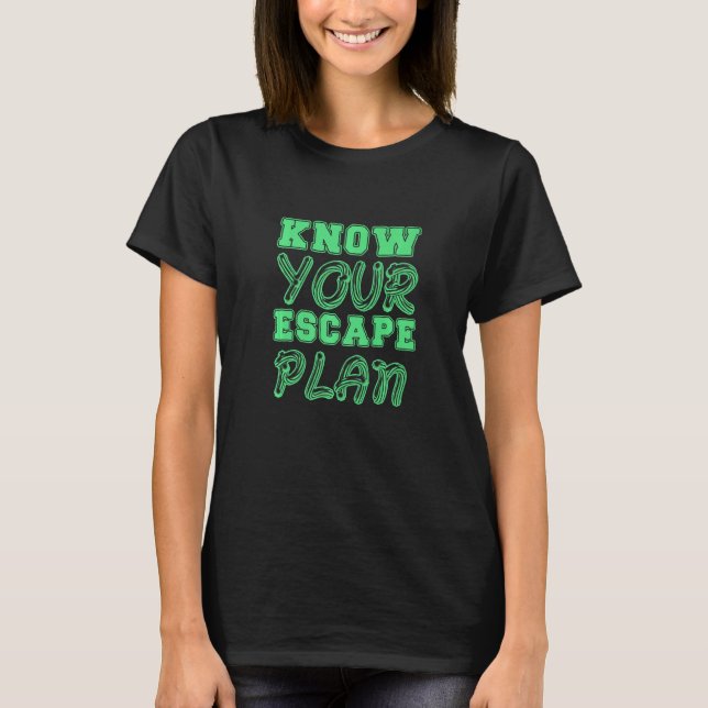 Know Your Escape Plan Workplace Safety Campaign  I T-Shirt (Front)