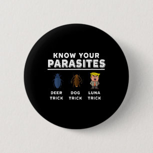 Know Your Parasites Anti-trump Funny Luna Tick Res 6 Cm Round Badge