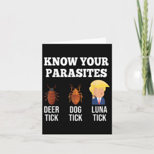 Know Your Parasites Anti-trump Funny Tick Resist  Card