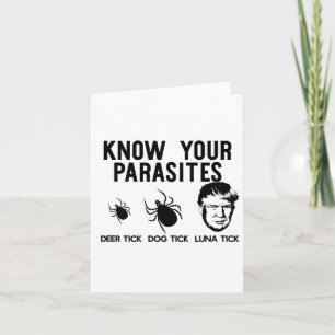Know Your Parasites Anti-trump Resist T Shirt Funn Card