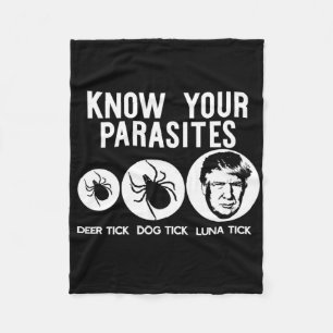 Know Your Parasites Anti-trump Resist T Shirt Funn Fleece Blanket