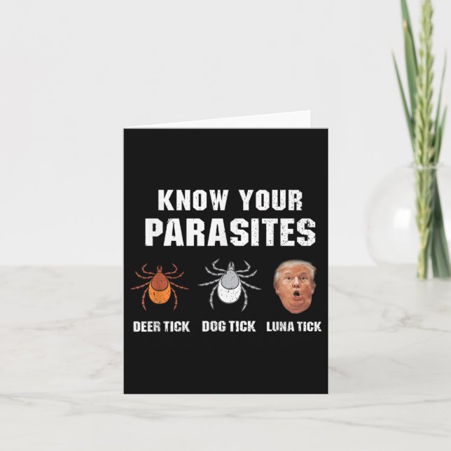 Know Your Parasites - Funny Anti Trump  Card (Front)