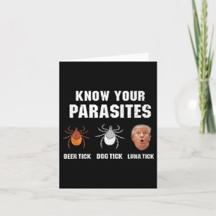 Know Your Parasites - Funny Anti Trump  Card