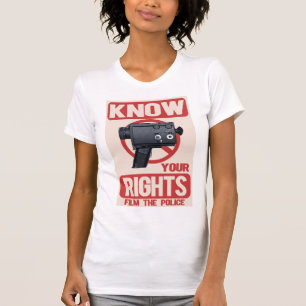 Know your rights Film the police T-Shirt