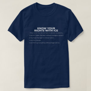 Know Your Rights With ICE T-Shirt