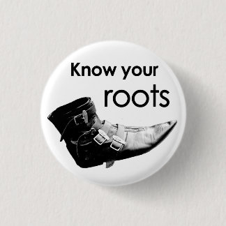 Know your roots 3 cm round badge