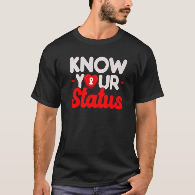 Know Your Status HIV AIDS Awareness Red Ribbon Dis T-Shirt (Front)