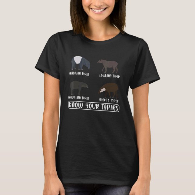 Know Your Tapir Wildlife Mammal Tropical Forests T-Shirt (Front)