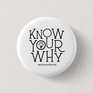 Know Your Why Smarter Artist Button