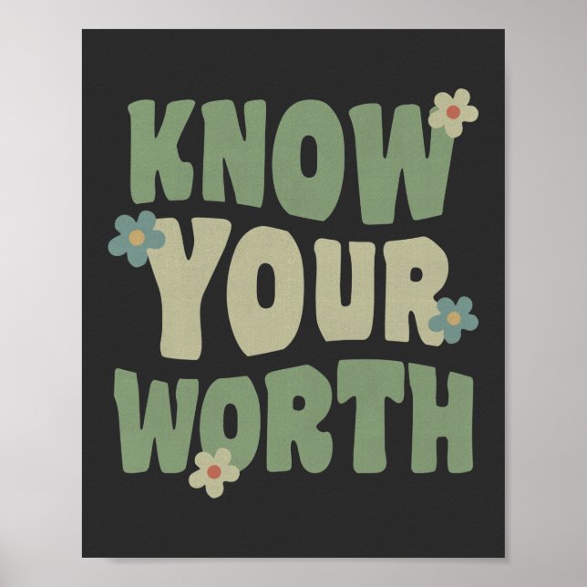 know your worth vintage groovy quote poster (Front)