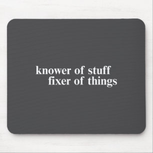 Knower Of Stuff Fixer Of Things Funny Handyman Dad Mouse Pad