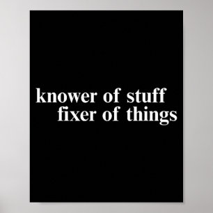 Knower Of Stuff Fixer Of Things Funny Handyman Dad Poster