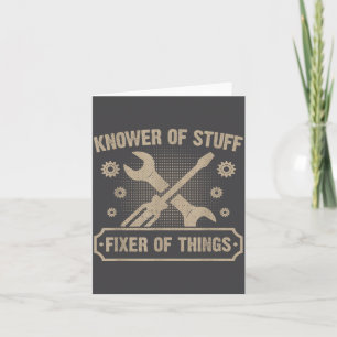 Knower Of Stuff Fixer Of Things Funny Mechanic  Card