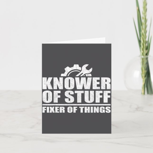 Knower Of Stuff Fixer Of Things Funny Mechanic Fat Card (Front)