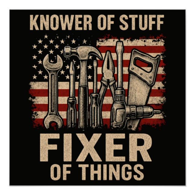 Knower of Stuff Fixer Of Things Poster (Front)