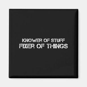 Knower Of Stuff Fixer Of Things Vintage Dad Father Magnet