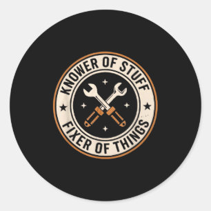 Knower Of Stuff Fixer Of Things Vintage Dad Humor Classic Round Sticker