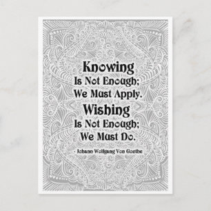 Knowing Is Not Enough - Positive Quote´s Postcard