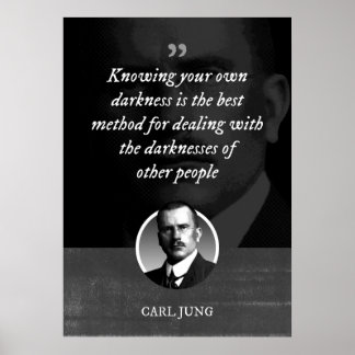 Knowing your own darkness is the best method for poster
