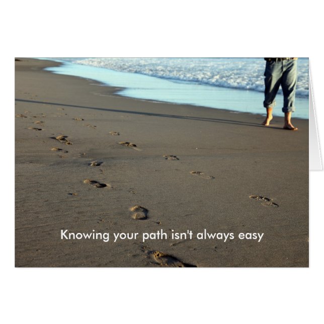 Knowing your path isn't always easy (Front Horizontal)