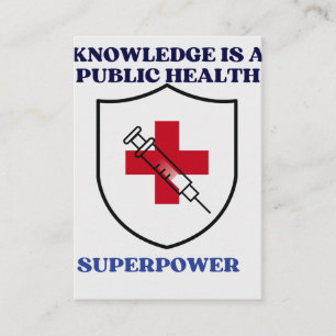 Knowledge Is a Public Health Superpower Business Card