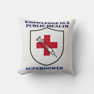 Knowledge Is a Public Health Superpower Cushion