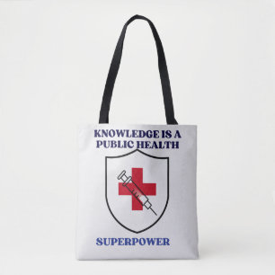Knowledge Is a Public Health Superpower Tote Bag