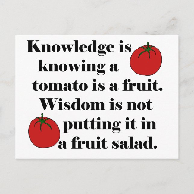 Knowledge is knowing a tomato is a fruit. postcard (Front)