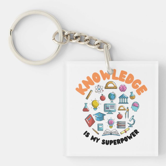 Knowledge Is My Superpower Key Ring (Front)