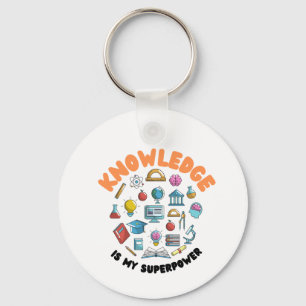 Knowledge Is My Superpower Key Ring