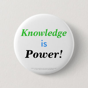 Knowledge is Power! 6 Cm Round Badge