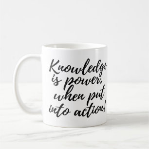 Knowledge is Power Coffee Cup Mug
