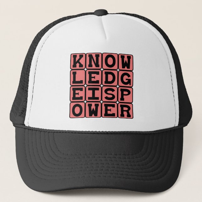 Knowledge Is Power, Motivational Statement Trucker Hat (Front)