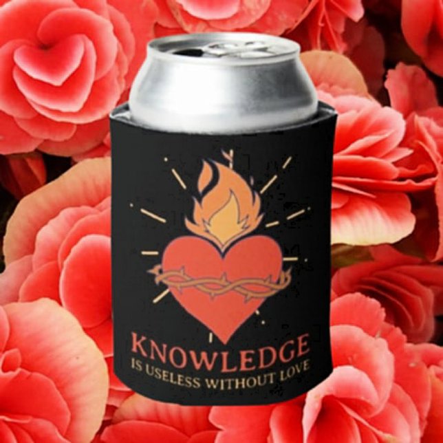 Knowledge Is Useless Without Love Can Cooler (Creator Uploaded)