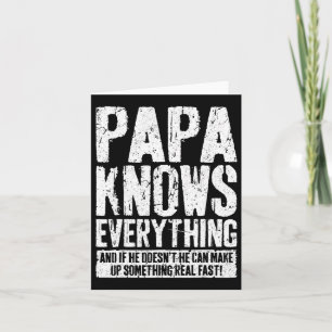 Knows Everything Fathers Day Papa Shirt  Card