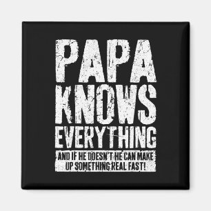 Knows Everything Fathers Day Papa Shirt Magnet