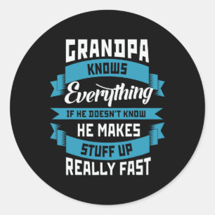 Knows Everything Funny Father's Day Costume Classic Round Sticker