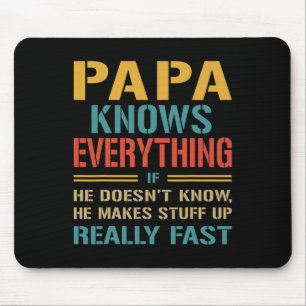 Knows Everything Funny Fathers Day Gift For Papa Mouse Pad