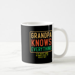 Knows Everything Funny Grandpa Fathers Day  Coffee Mug