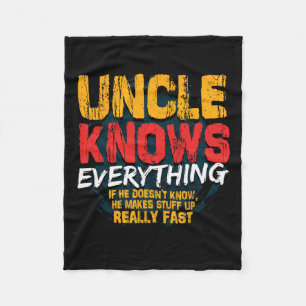 Knows Everything Funny Uncle Fathers Day Gifts Fleece Blanket