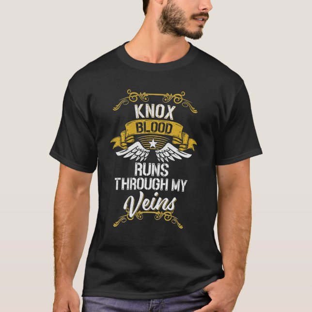 Knox Blood Runs Through My Veins T-Shirt (Front)