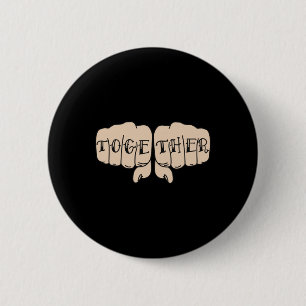 Knuckle Tattoo Fist Sticker- Together Sticker 6 Cm Round Badge