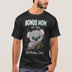 Koala Bear Birthday Bonus Mum Of The Birthday Girl T-Shirt